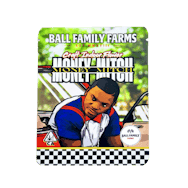 Ball Family Farms | Flower 4g | I | Money Making Mitch