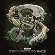 Berner - From Seed 2 Sale - Album