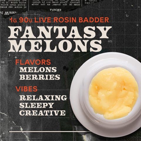 Fantasy Melons Badder 1g Live Rosin Concentrate