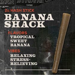 Banana Shack - 2g Hash Sticks Concentrate